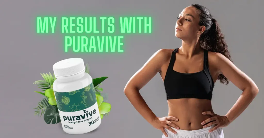 pura vive results